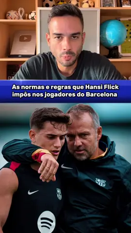 As normas e regras que Hansi Flick impôs aos jogadores do Barcelona  #barcelona #barcelonafc #barca #hansiflick #lamineyamal #yamal #pedri #lewandowski #raphinha #laliga #championsleague #futebol #futeboleuropeu #esapnha