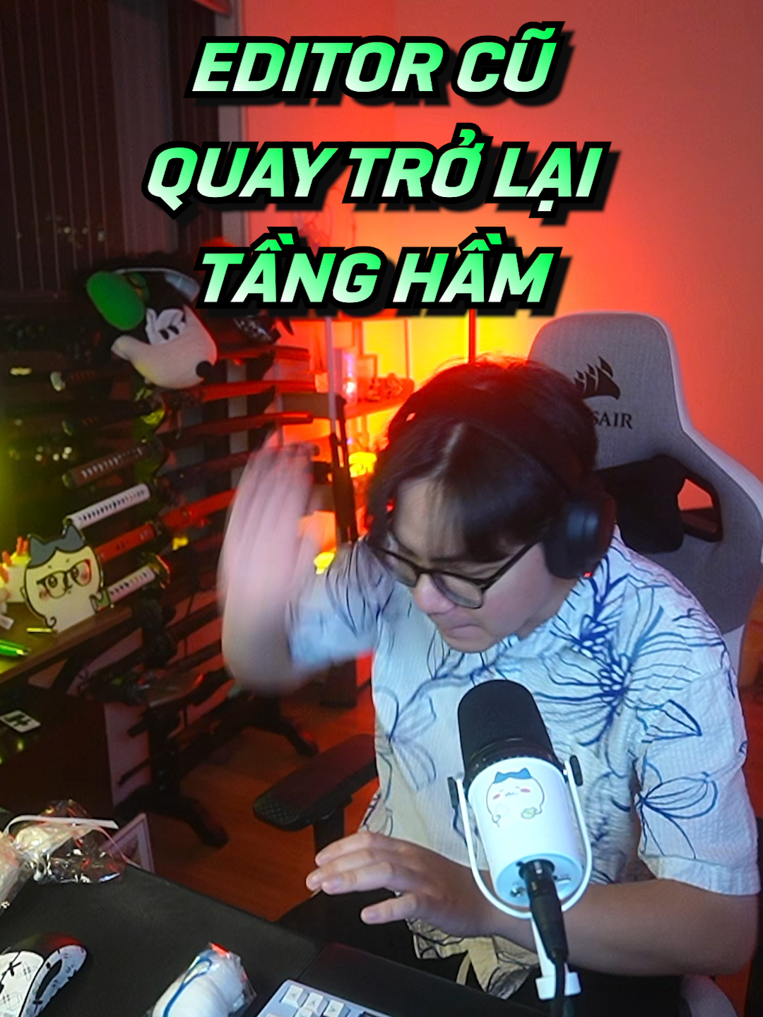 editor quay trở lại #fyp #funny #streamer #streaming #hk15 #chickengang #