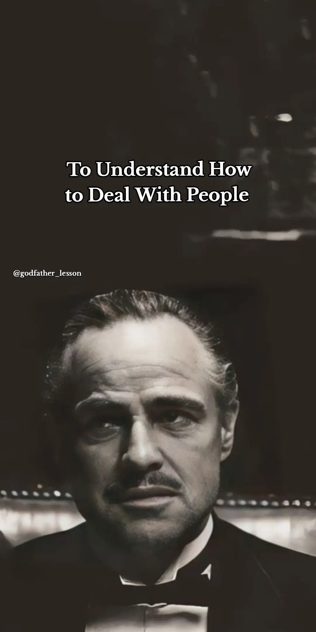 Part 26 | To Understand How to Deal with People... #Godfather #lifelessons #motivationalspeech #thegodfather #LifeAdvice #motivation #lesson #motivational #quotes #grow #your #life #foryoupageofficiall 