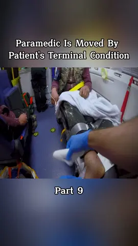 Paramedic Is Moved By Patient's Terminal Condition-part 9#paramedic #cops #copsoftiktok #police #london #unitedkingdom #foruyou #fyp