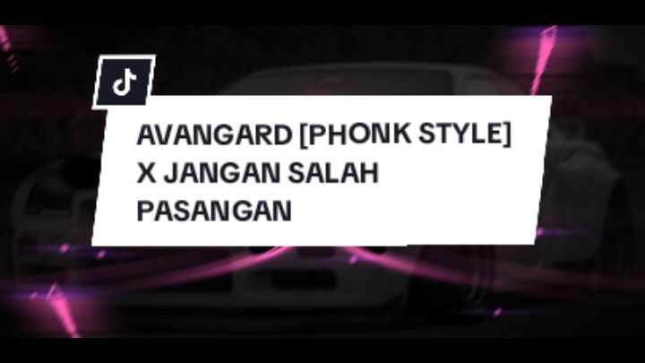 AVANGARD X JANGAN SALAH PASANGAN X MASHUP [PHONK STYLE] KING BOYY SOPAN VIRAL TIKTOK remixer : @urkingboyy  #ardiyteam  #djslowed #djviralditiktok #djold #soundvirallfyp🙏 #soundkane #djfullbass #djkane #djmelodyterbaru #FYP #fyp