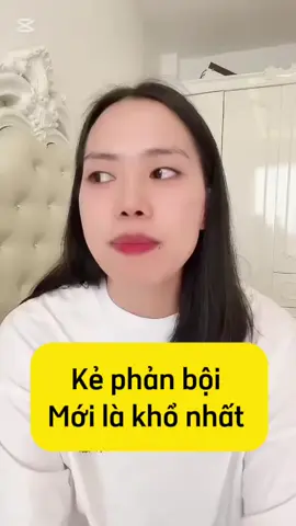 Kẻ phản bội mới là khổ nhất #tinhcam #xuhuong #tinhyeu #xuhuongtiktok 