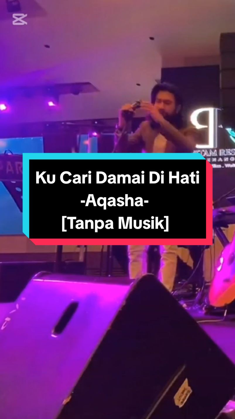 Ku Cari Damai Di Hati - Aqasha #nomusic #fyp 