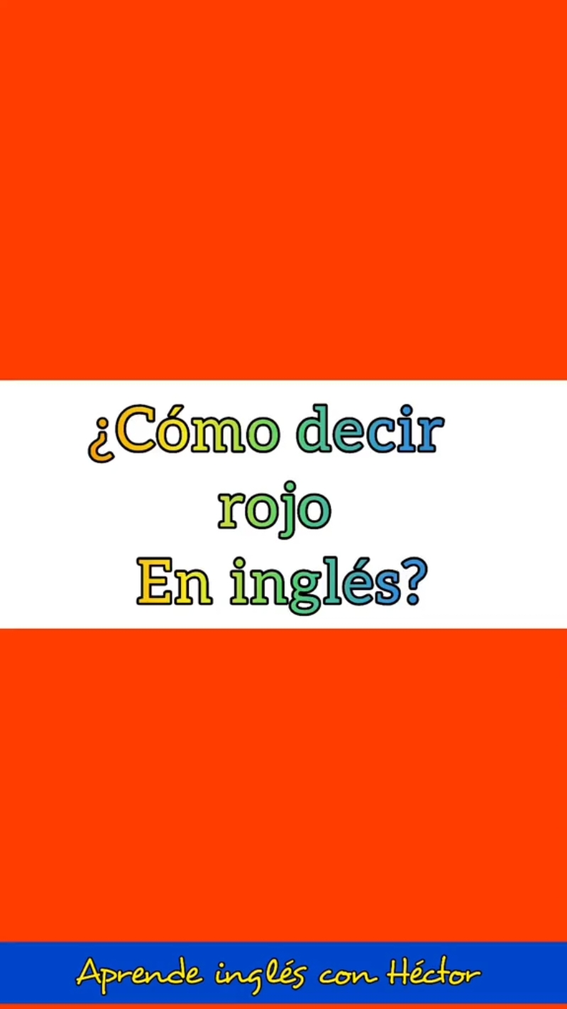 ¿Cómo se dice rojo en inglés? #aprendeinglesconhector  #clasesdeinglesonline  #vocabulary  #ub40 