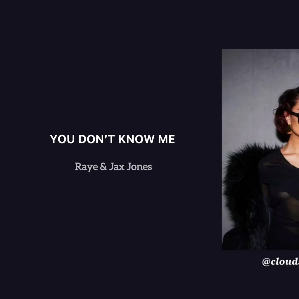 Don’t act like you know me….. #lyrics #raye #jaxjones #youdontknowme