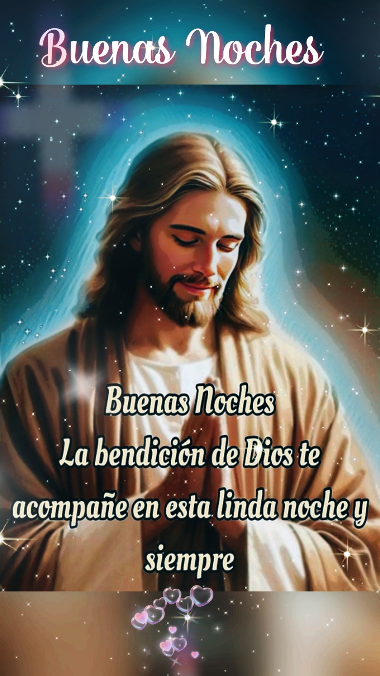 Buenas noches con la bendición de Dios te acompañe siempre oración de la noche 