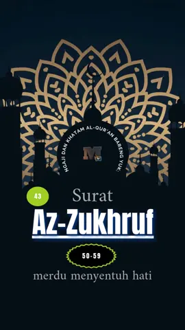 Az-Zukhruf ayat 50-59 Latin dan Terjemahan #bismillah #alquran #SurahAsySyuara#freepalestine🇵🇸 #palestinewillbefree #MiTV #MiTV2012 #ngajiyuk #murotalquranmerdu