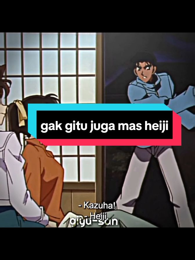 gak gitu juga dong mas heiji🗿🗿#detektifconan #fyp #heijihattori #conan #kazuha #ranmori #detektifconan #detektif 