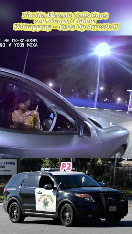Florida Woman Calls Cops on Friends, Claims Kidnapping – Ends Up Arrested!