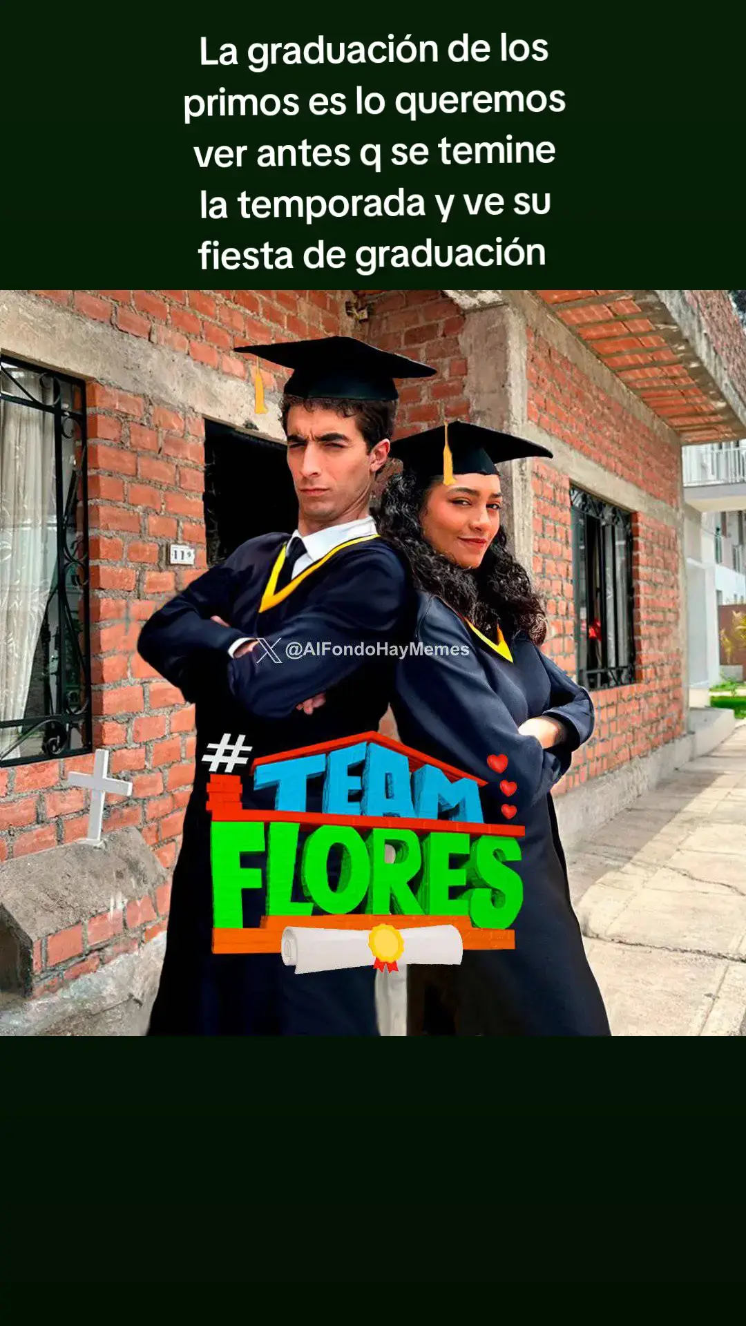 gracias a al fondo hay memes q hiso está bonita recreación q es lo q queremosve la graduación de los primos la fiesta de los mellizos sacada del tacho de basura no nos importa 