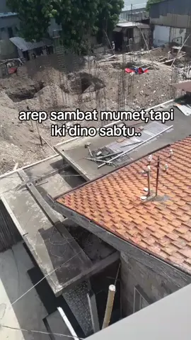sabtu hari kuli#storykuli #foryou #kuli #kulibangunanmaintiktok #sabtuceria 