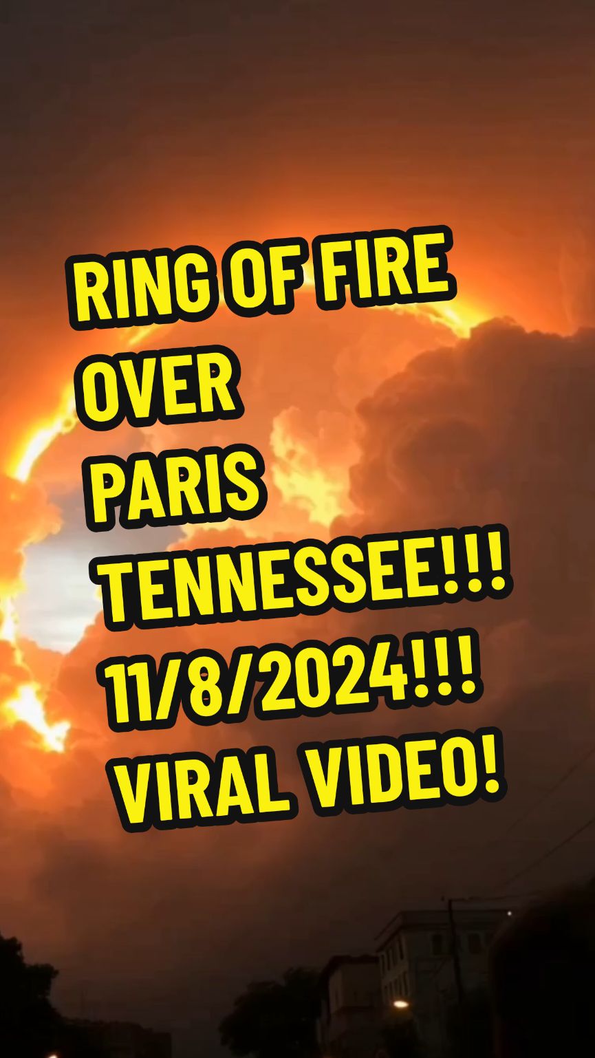 THE RING OF FIRE VIDEO: LOCATION: PARIS TENNESSEE  TIME: 5:45 PM DATE: 11/8/2024 THOUGHTS? #ringoffire #fire #ring #sky #bible #jesus #new #2024 #november #tennessee 