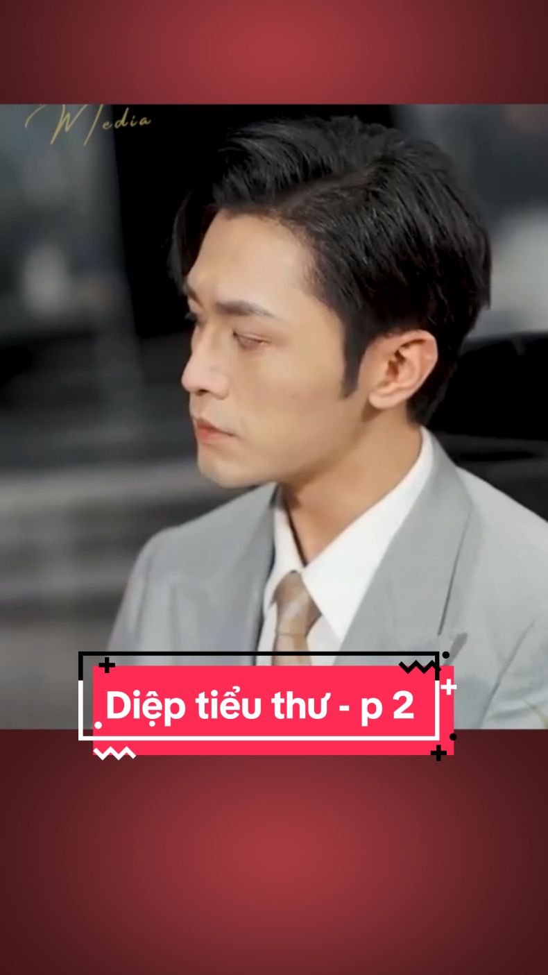 Diệp tiểu thư - p 2 #review #film   #reviewphim #reviewphimhay #phimhaymoingay #phimhaymoinhat #phimtrungquochay #khophimngontinh #xuhuong #fyp #4u 