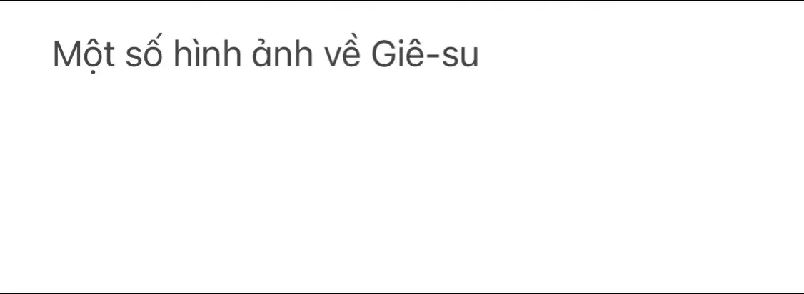 Một số hình ảnh về Giê-su🫶