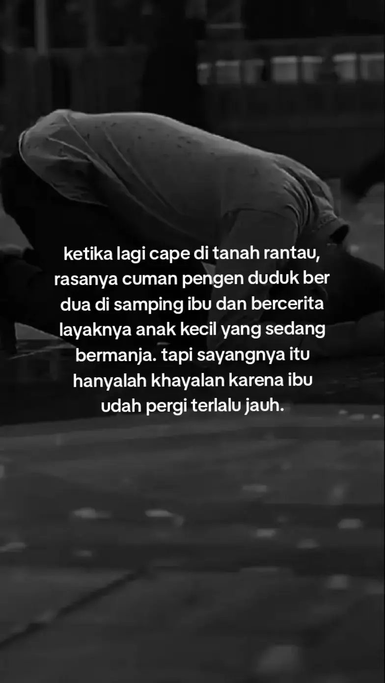 #kangenibu #fy #storykata #katakata #xzybca #sadvibes #katastory #foryou #fyppppppppppppppppppppppp #bismillahfyp #storytime #storihariini #fypシ 