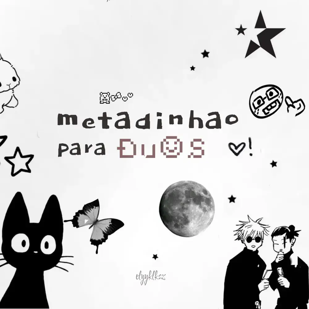 parte 2??✨️ #metadinha #duos #us #lilpeep #jujutsukaisen #hellokitty #fofos #nos 