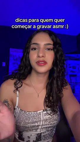 dicas para quem quer começar a gravar asmr - por: @brininha asmr 
