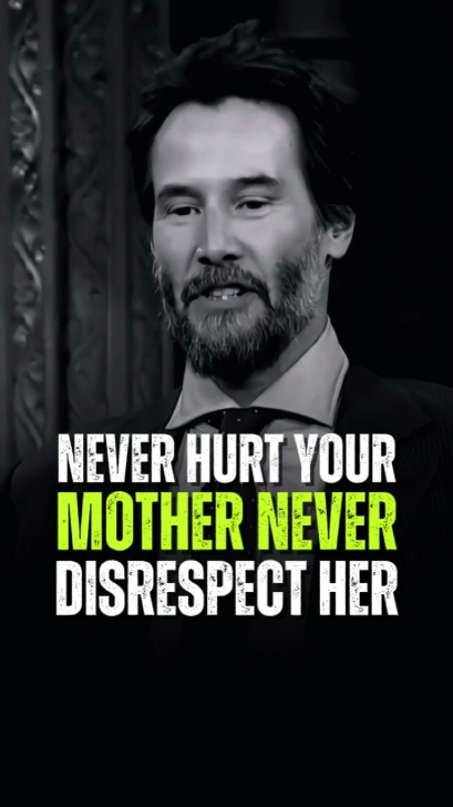 Never hurt your mother never disrespect her 🌿☘️ Keanu Reeves Best Motivational Quotes 🔊 #motivation #Keanureeves #keanureevesmotivation  #motivationalquotes #hustlehard #powerfulquotes #quotelife #mindsetmatters #motivationalpage #hustle #mindset 