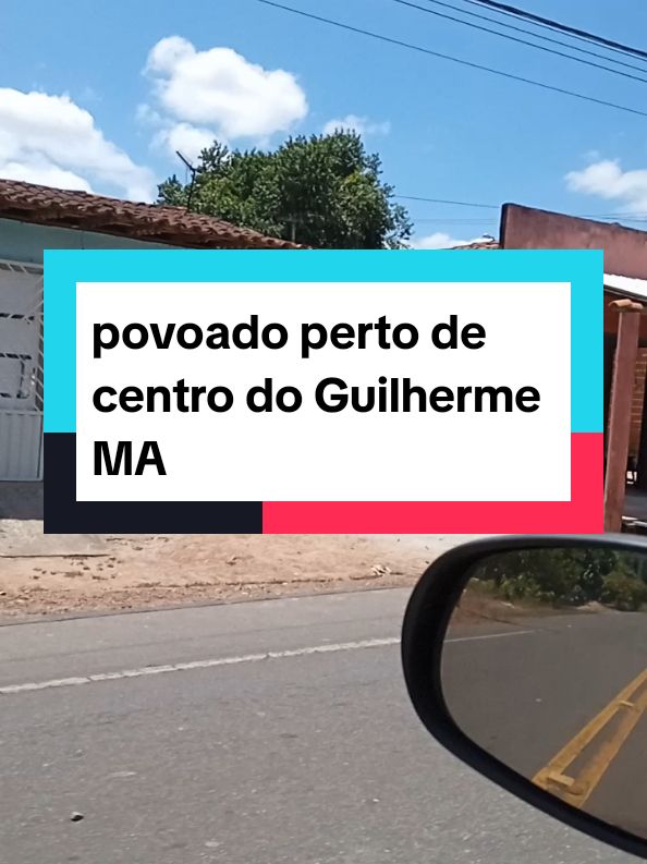 povoado perto de centro do Guilherme MA 