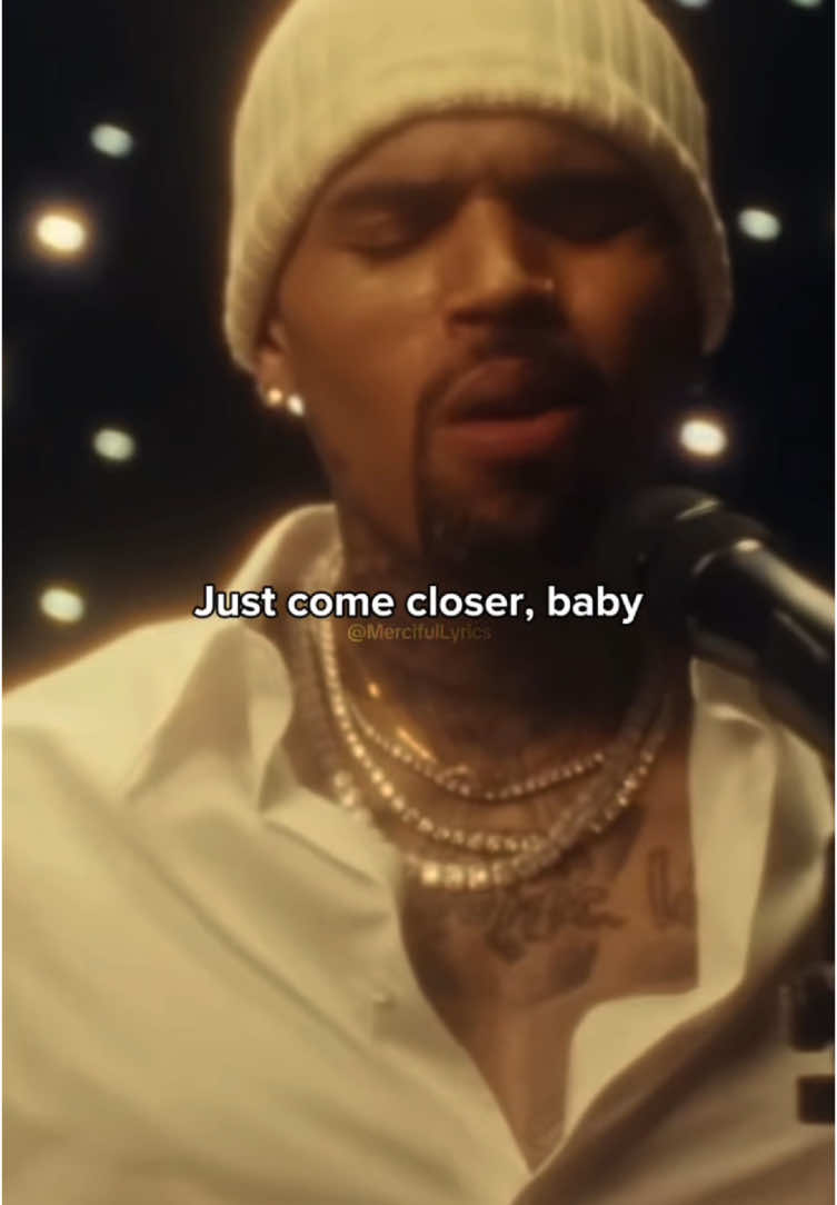 Chris Brown- Closer ❤️✨🫴🏼 #chrisbrown #breezy #mercifullyrics #fypシ #relatable