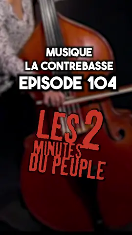 Les 2 minutes du peuple de François Pérusse Episode 104 - Musique La contrebasse #les2minutesdupeuple #francoisperusse #humour #drole