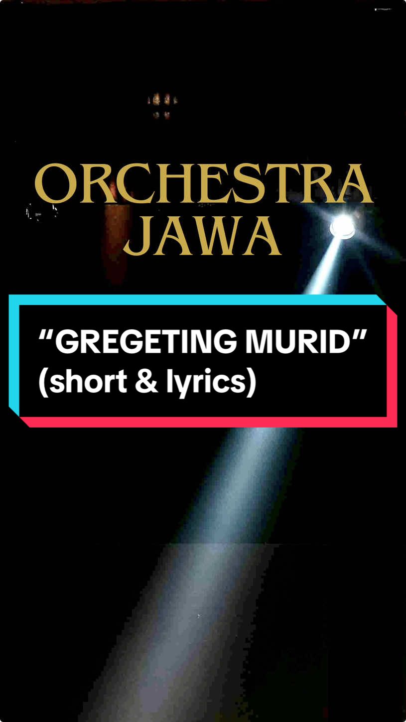 ORCHESTRA JAWA - “Gregeting Murid” (short & lyrics) • full version di bio, akun youtube “Guntur Nur Puspito” • #orchestrajawa #gregetingmurid #short #lyrics #lagudolananjawa 