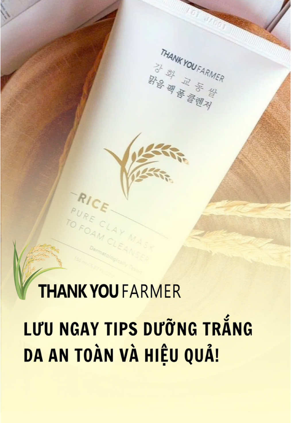 Lưu ngay tips dưỡng trắng an toàn và hiệu quả ✨ #thankyoufarmer #thankyoufarmervn #ricepureroutine #skincare #rice #trangda #whitening 