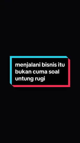 menjalani bisnis itu bukan cuma soal untung rugi #ceesve🤓 #challenge #excitement #experience #success #vision #endurance #norisknofun #bisnis