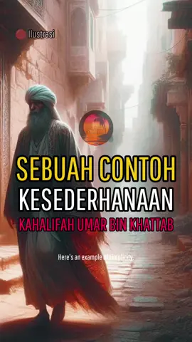 Kisah kesederhanaan Khalifah Umar bin Khattab ‼️ #kisahislami #motivasi #katabijak 
