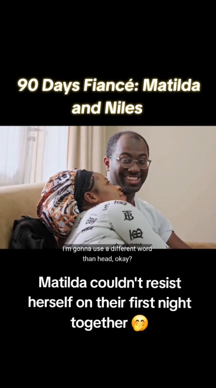 90 Days Fiancé: Before The 90 Days - Matilda and Niles. #90dayfiancé #90dayfiancebeforethe90days #90dayfianceclip #realitytv #matildaandniles #fyp 