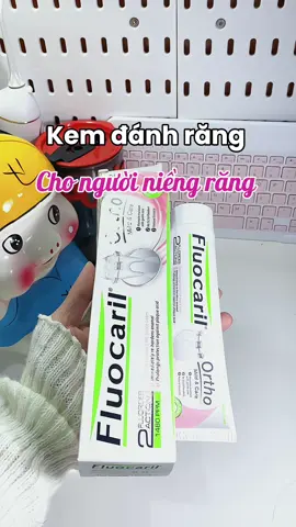 Kem đánh răng cho người niềng răng #kdr #kemdanhrangfluocaril 