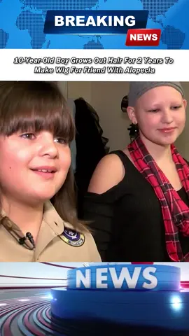 10-Year-Old Boy Grows Out Hair For 2 Years To Make Wig For Friend With Alopecia🥺#news #foryou #update #fyp #breakingnews #viralvideo #trending 