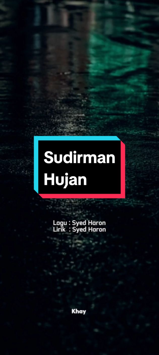 SUDIRMAN | HUJAN  #lagu #liriklagu #sudirman 