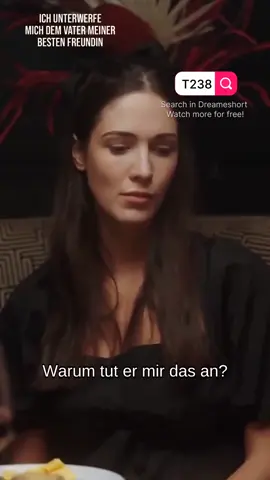 #DreameShort #dreameshort #SubmittingToMyBestFriendsDad #drama #tv #shortfilm #lovetriangle #badgirl #julydump2023 