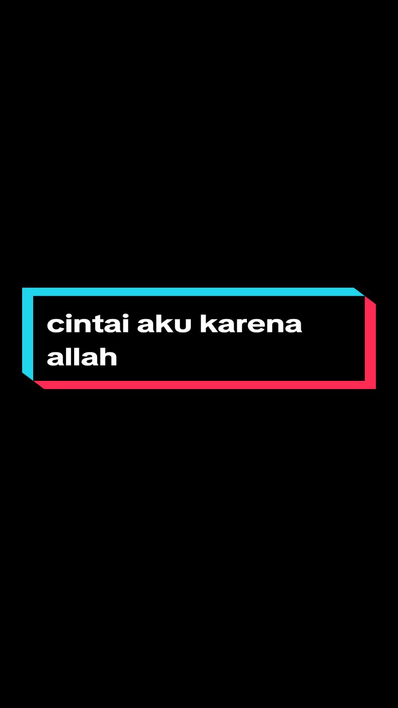 🎶 Cintai aku karena allah  @niellkww  #liriklagu #lirikvideo #cintaiakukarenaallah #cover #foryoupagе #storytime #xyzabc #fypシ #fyp 