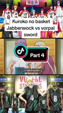 Part 4 #kurokonobasket #kurokonobasketlastgame #vorpalswordsvsjabberworks #fypシ゚viral #animefyp