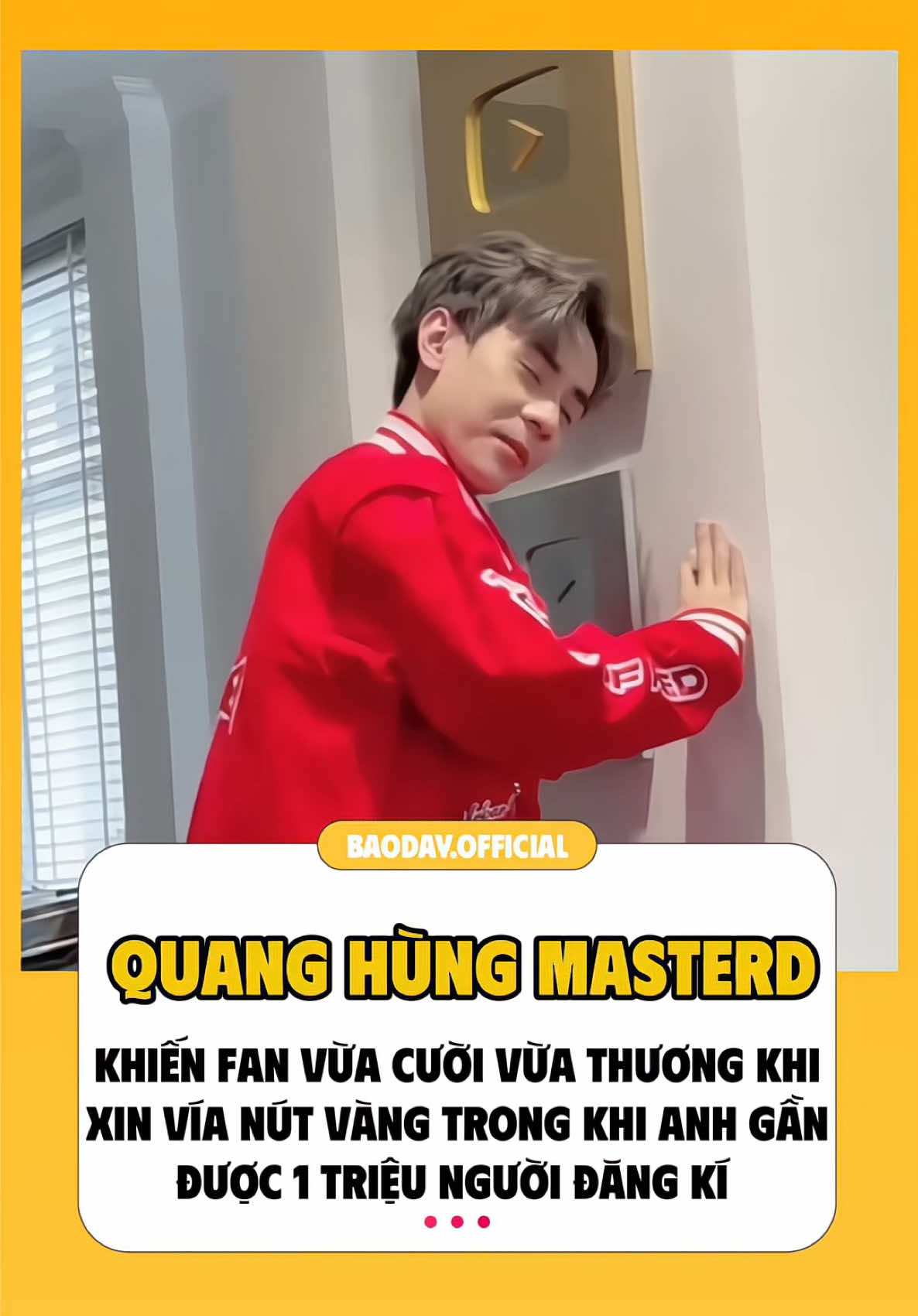 Quang Hùng MasterD khiến fan vừa cười vừa thương khi xin vía nút vàng trong khi anh gần được 1 triệu người đăng kí #baoday 