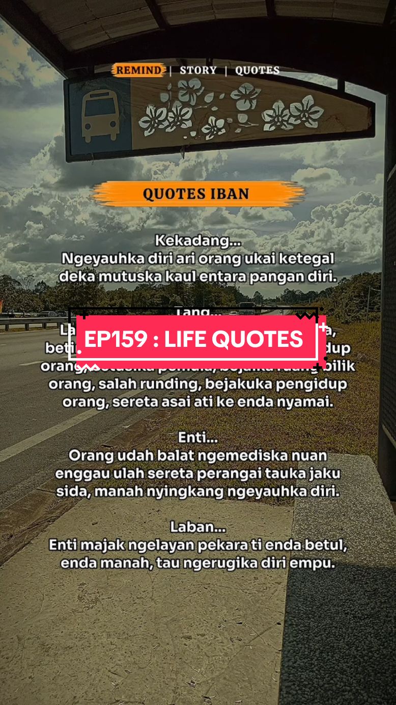 Nyamai agi nyeliahka diri ari orang ti bakanya, bakatu. Laban milih pengelantang ati sereta pengerai tubuh.  🌟Semina Quotes🌟 #ibanquotes #quotesiban #jakuajar #jakulalau #jakuiban  #jakuperansang💕 #ibantiktok #tiktoksarawak #sarawaktiktok #sarawakfyppp #sarawakborneo  #sibusarawakpage #fyp #fyv #fyl #fys #fyi #dayakkalimantan #CapCut #templatecapcut #xbyzca #Mr_Tomaz_Official💫 