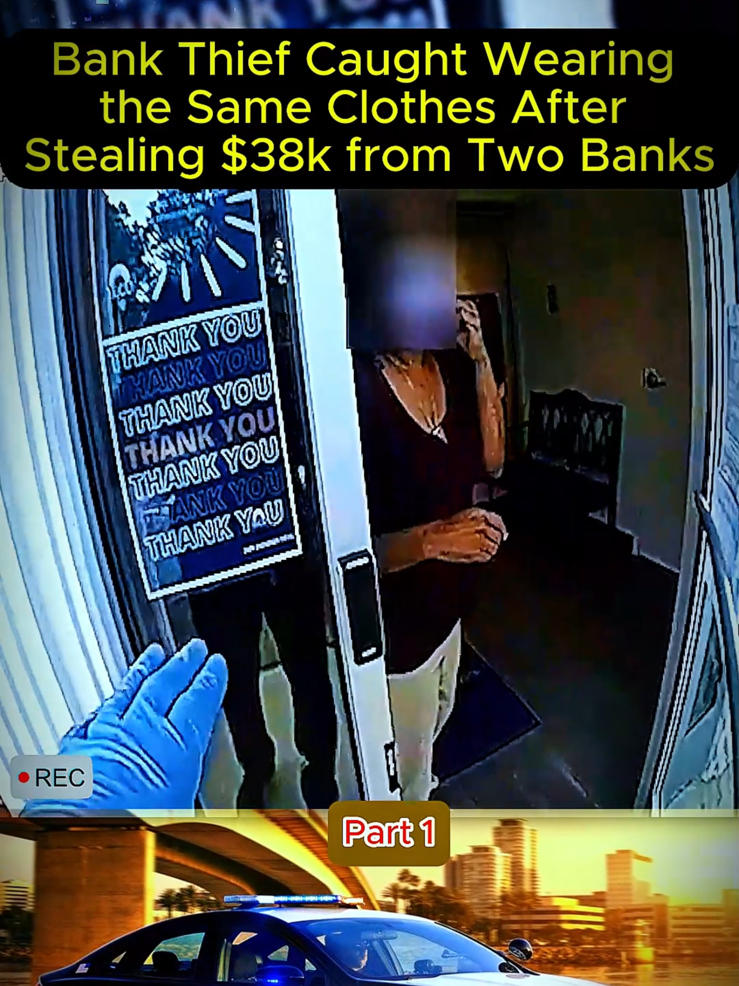 Bank Thief Caught Wearing the Same Clothes After Stealing $38k from Two Banks #copsoftiktok #cops #police #bodycam #copsontiktok #bodycamera #policeoftiktok