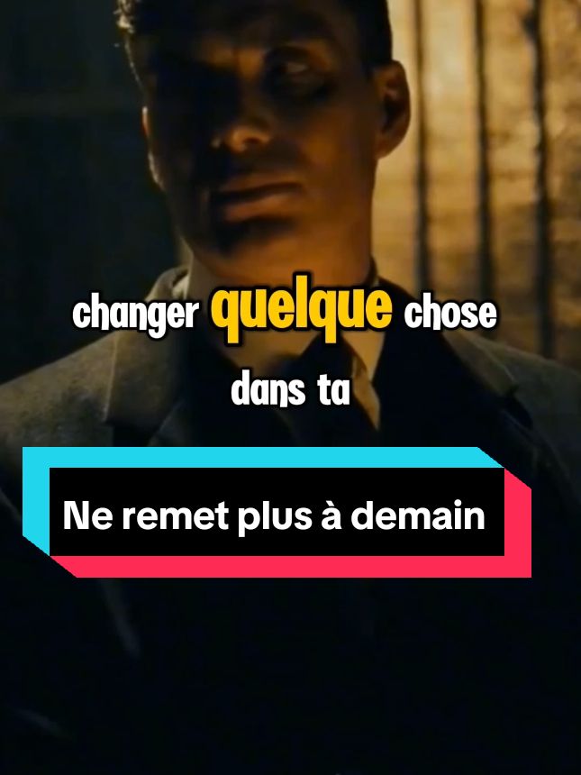 arrête de remettre à demain #tommyshelby #peakyblinders #citation #diction #france🇫🇷 #pourtoii 