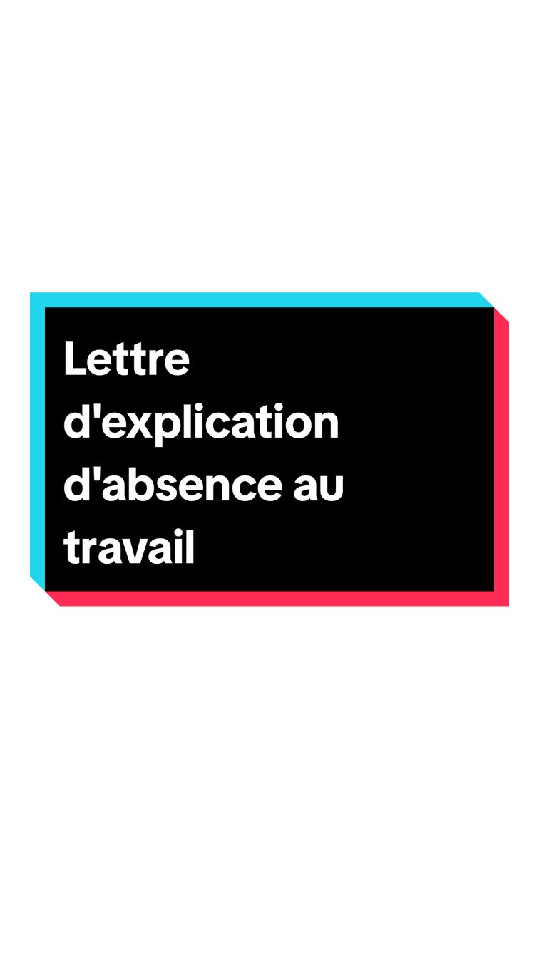 #lettre #absence #explication