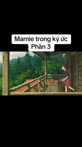 Anime:marnie trong ký ức#hoạthìnhtuổithơ #anime #xuhuong #ghibli #marnietrongkyuc 