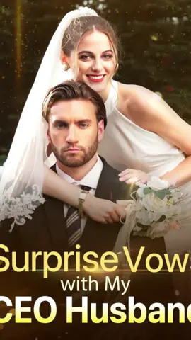 《Surprise Vows with My CEO Husband》is now discounting %🎉 🧚You can watch directly by clicking on the series tab on the homepage 😉or by clicking on the series button located below the video. #marriage #moboreels #DRAMA #TT #storytime #FILM #storytimes #Love #tvshow