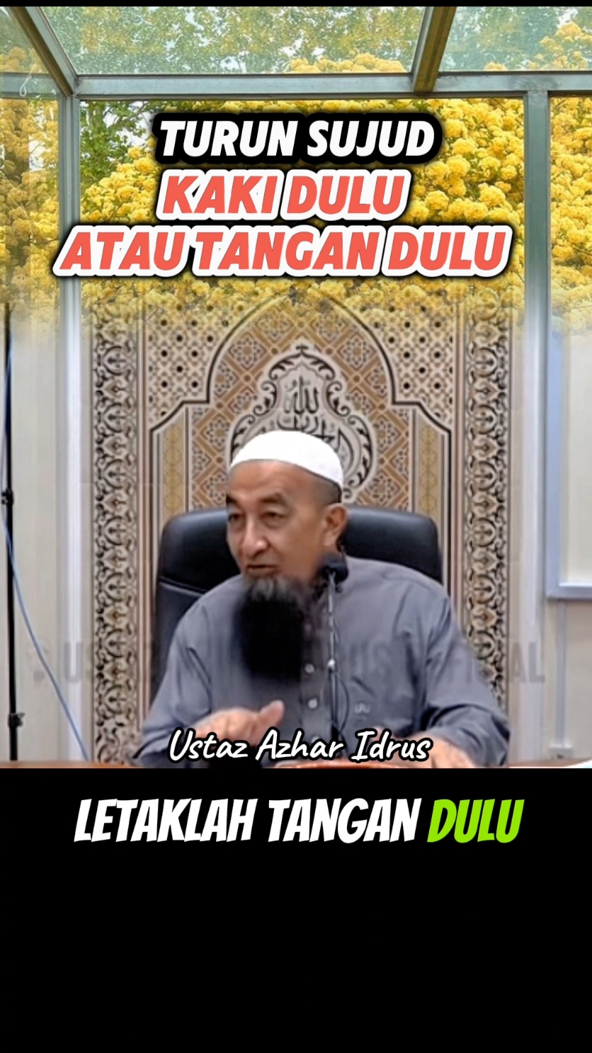 Ustaz Azhar Idrus Dari iktidal nak ke sujud mana sepatutnya cecah lantai dulu, tangan atau lutut mengikut mazhab Syafie.