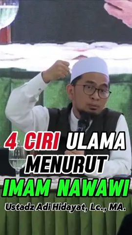 4 Ciri Ulama Menurut Imam Nawawi - Ustadz Adi Hidayat #uah #ustadzadihidayat #ulama #kyai #imamnawawi #uahterbaru #ustadzadihidayatterbaru #ceramah #fyp #hijrah #dakwah #ceramahpendek #hijrahyuk #ceramahsingkat #foryoupage #dakwahislam #reminderislamic #islamic #islam #dakwahtiktok #ceramahtiktok #tausiyah #motivasi #foryou #ceramahlucu #iman #islamic #ceramahagama #ceramahislam #muslim #sunnah #pemudahijrah #muslimah #kajianislam #dakwahsunnah #dakwahtauhid #kajian #tauhid #indonesia #alquran #kajiansunnah #istiqomah #salaf #islamicquotes #sholawat #ngaji #quotes #quran #santri #beraniberhijrah #islamituindah, #yukngaji, #hijrahbareng #tiktokdakwah #dakwahpendek, #hijrahku, #allah, #dakwahislami, #dakwahcreator, #viral, #videoviral #hijab, #ramadhan #cinta #selfreminder #inspirasi, #hadits, #videodakwah #dakwahjomblo #dakwahsalaf #dakwahcinta #dakwahvisual #dakwahmuslimah #dakwahitucinta #dakwahasik #dakwahindonesia #dakwahislamid #dakwahsosmed 