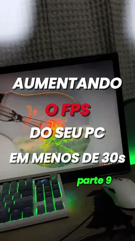 AUMENTANDO O FPS DO SEU PC EM MENOS DE 30 segundos parte 9 || #dicadepc #dicasdepc #otimizacao #pc #pcgamer #pctips #setup #tech #dica 