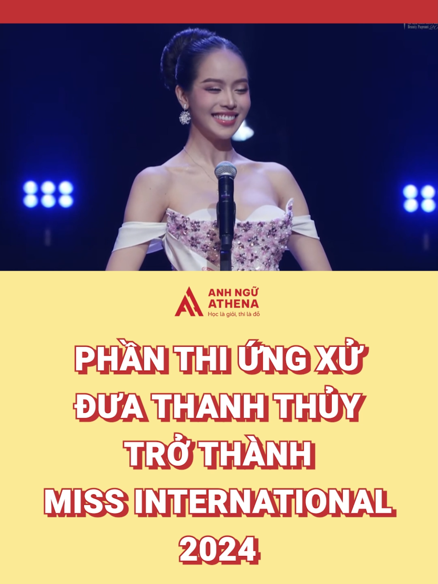 Bạn đánh giá phần thi ứng xử tiếng Anh của Thanh Thủy Miss International 2024 như thế nào? #ieltsathena #tienganh #anhnguathena