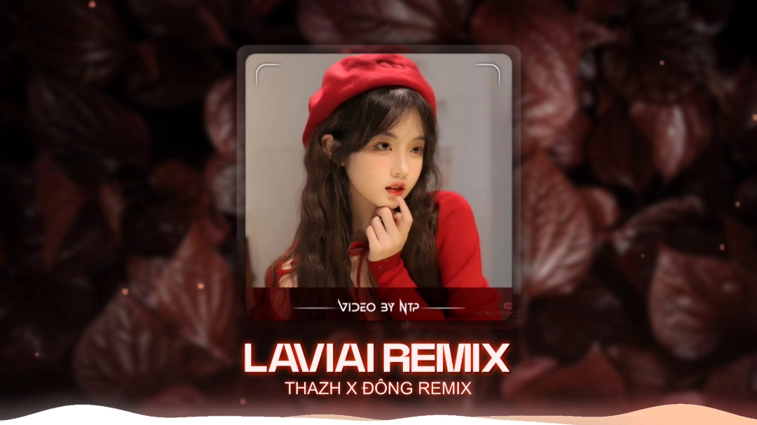 Laviai - Thazh x Đông Remix - Ntp Vinahouse #laviai #thazhremix #dongremix #xuhuong #ntpvinahouse #nhachottrendtiktok 