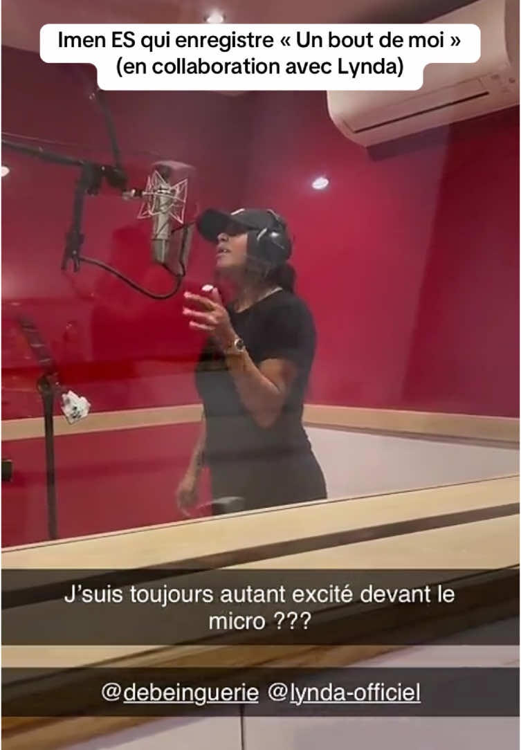 @Imen Es qui enregistre « Un bout de moi » en collaboration avec @lynda❤️🦋 ! #imenesfanoff #fan #imenes #imenes♥️ #teames #studiomusic #lyndasherazade