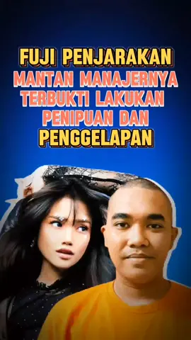 Fuji Girang Eks Manajernya Divonis Penjara. #fuji #hotgossip #beritaartis 